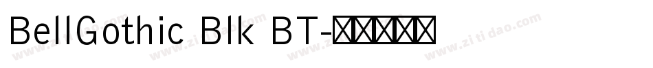 BellGothic Blk BT字体转换